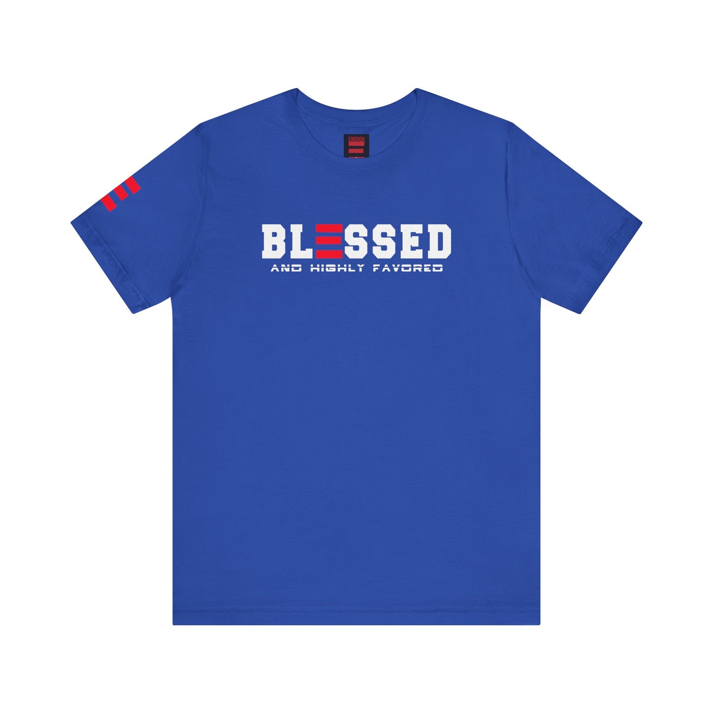 BLESSED and HIGHLY FAVORED SHORT SLEEVE TEE- INSPIRATIONAL WEAR, FAITH-BASED Fashion, Everyday Comfort, Perfect Gift for Celebrations