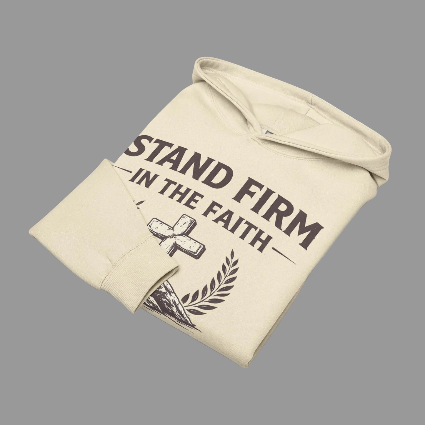 folded bone color stand firm in the faith hoodie bone color grey background