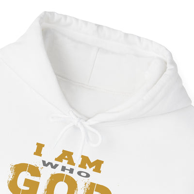 I Am Who God Says I Am - Unisex Faith Base Hoodie