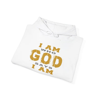 I Am Who God Says I Am - Unisex Faith Base Hoodie