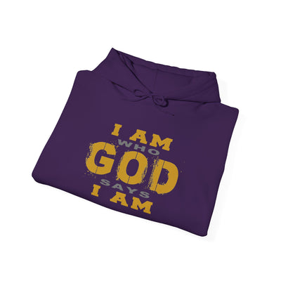 I Am Who God Says I Am - Unisex Faith Base Hoodie