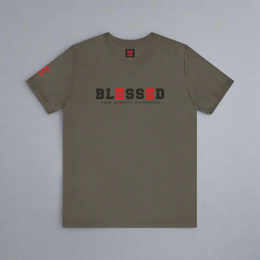 Army Green t-shirt with 'BLESSED AND HIGHLY FAVORED' text on a white background