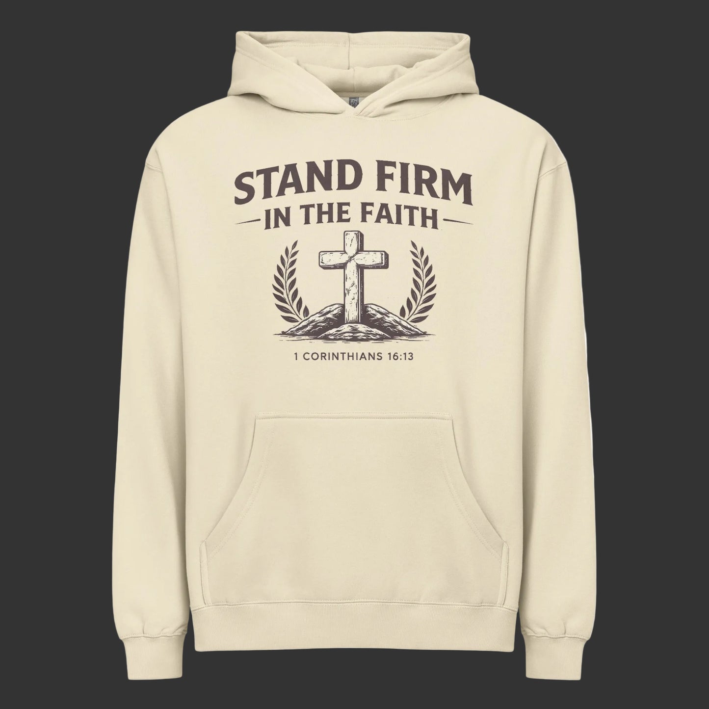 Beige hoodie with 'Stand Firm in the Faith' text and cross design on a black background