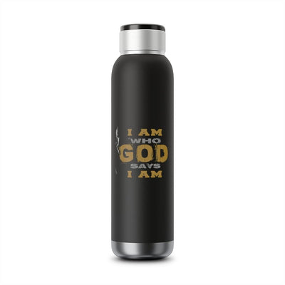 I Am Who God Say I Am Soundwave Copper Vacuum Audio Bottle 22oz - EnoughSaid