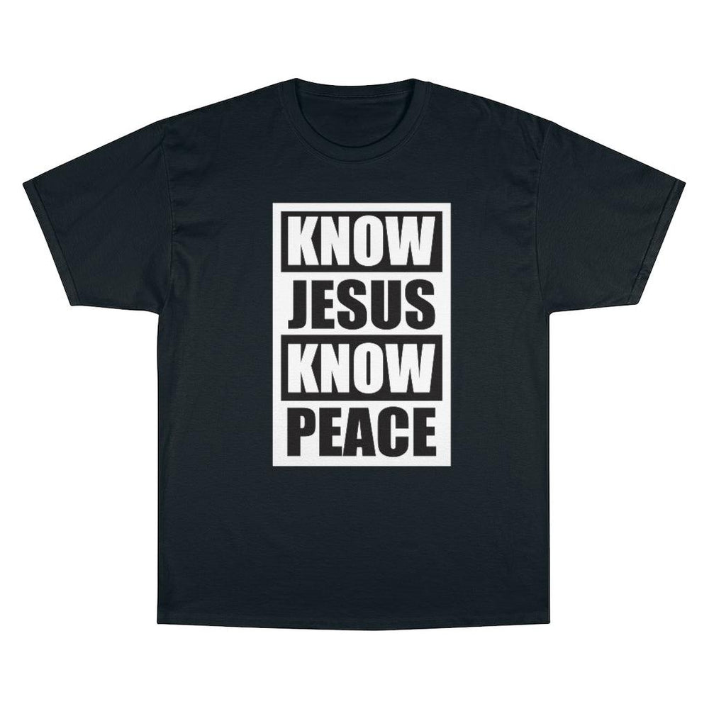 Know Jesus Know Peace Champion T-Shirt - EnoughSaid