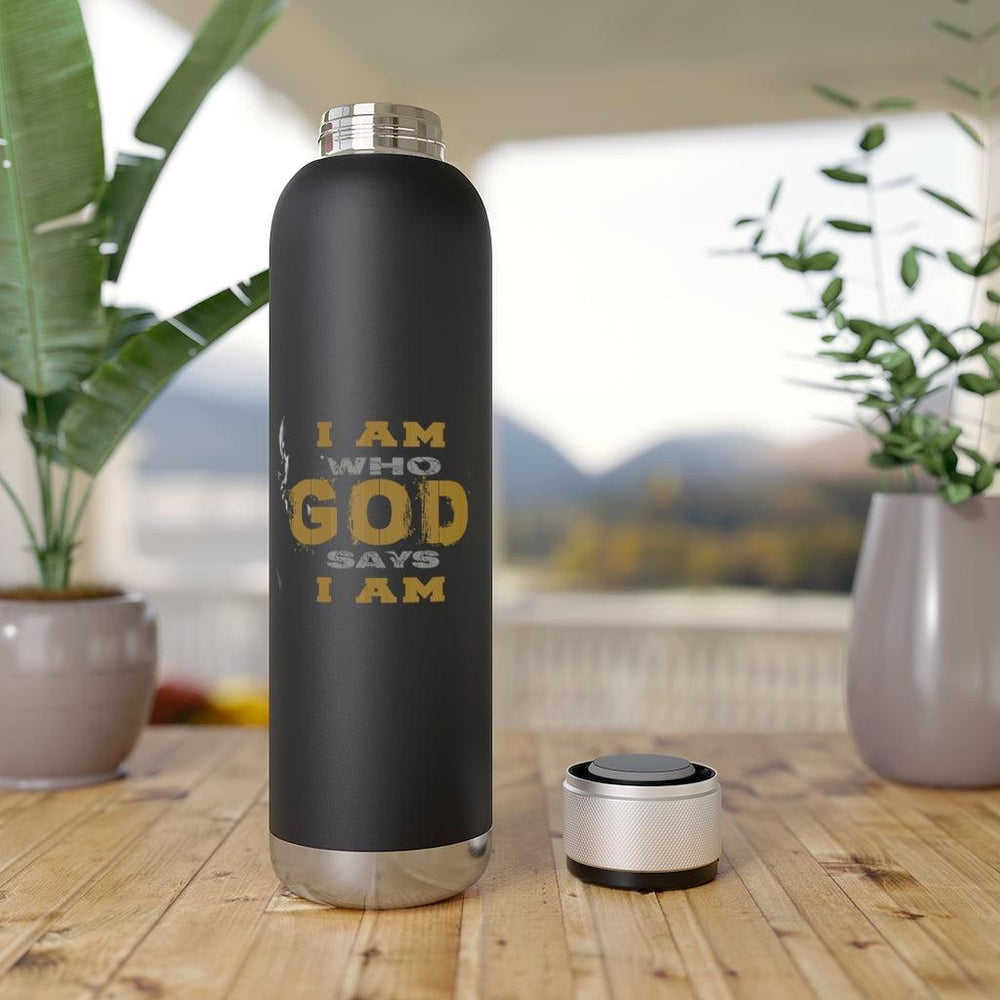 I Am Who God Say I Am Soundwave Copper Vacuum Audio Bottle 22oz - EnoughSaid