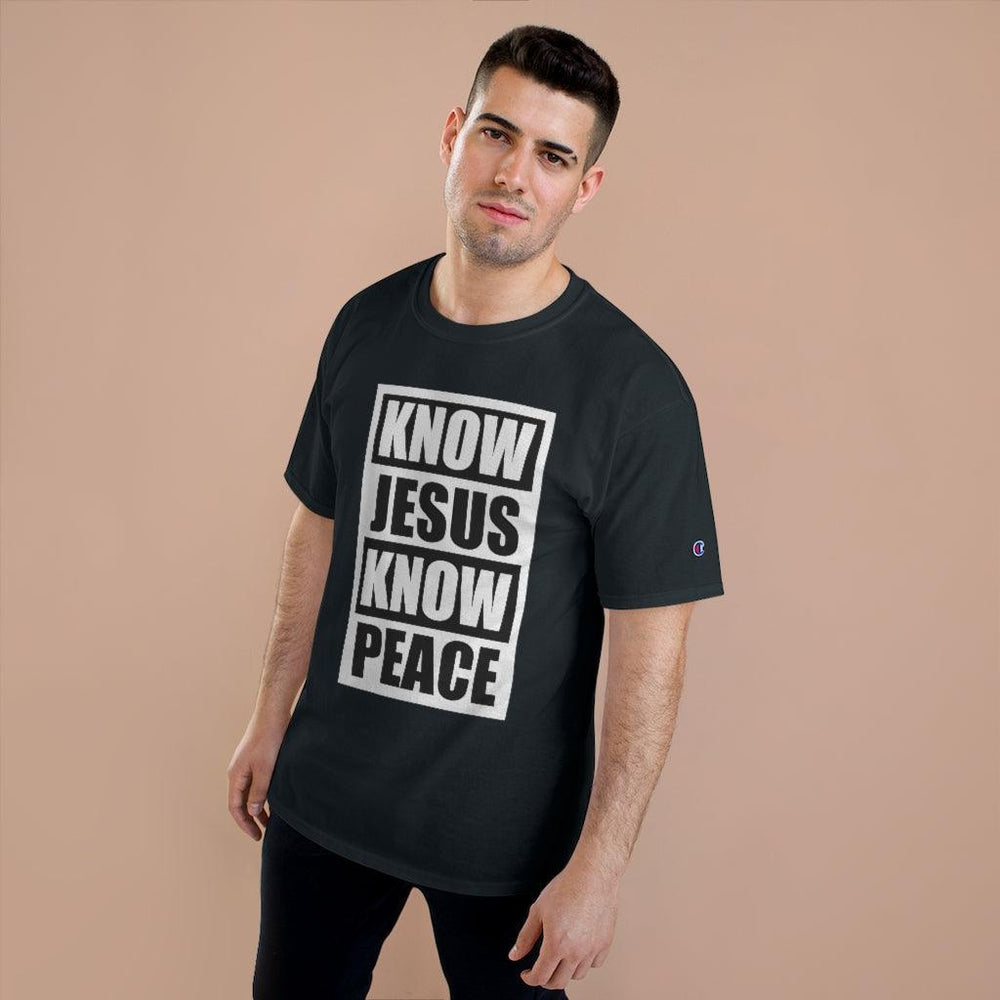 Know Jesus Know Peace Champion T-Shirt - EnoughSaid