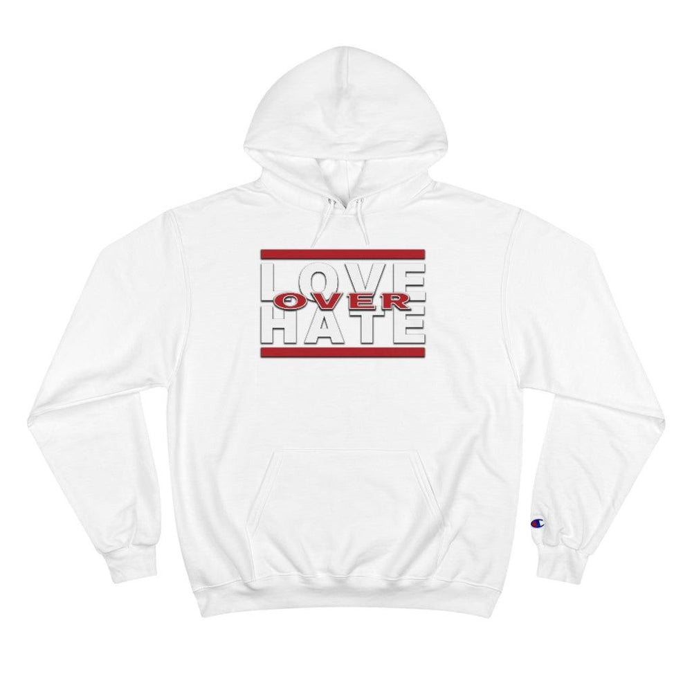 Love Over Hate Champion Hoodie - EnoughSaid