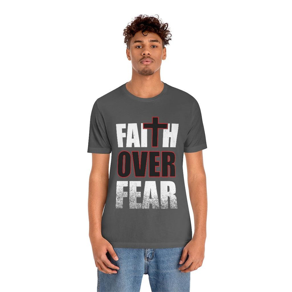 Faith Over Fear Unisex Jersey Short Sleeve Tee - EnoughSaid